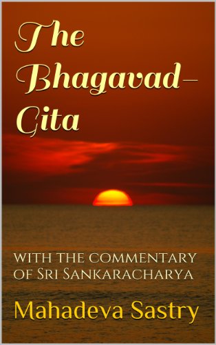 The Bhagavad-Gita: with the commentary of Sri Sankaracharya