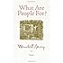 What Are People For?: Essays