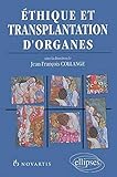 Ethique et transplantation d'organes by 