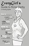 EveryGirl's Guide to Roller Derby