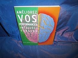 Améliorez vos performances intellectuelles