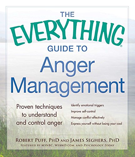 Download The Everything Guide to Anger Management: Proven Techniques to Understand and Control Anger (Everything®) Download The Everything Guide to Anger Management: Proven Techniques to Understand and Control Anger (Everything®)