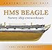 HMS Beagle: Survey Ship Extraordinary (Anatomy of the Ship) by