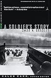 A Soldier's Story (Modern Library War) by Omar N. Bradley, A.J. Liebling