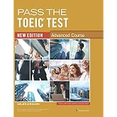 Pass the TOEIC Test - Advanced Course: new edition