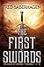 The First Swords: The Book of Swords, Volumes I, II, III by 