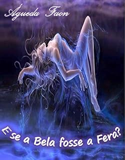 Livro E se a Bela fosse a Fera?