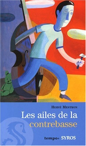 Les  ailes de la contrebasse