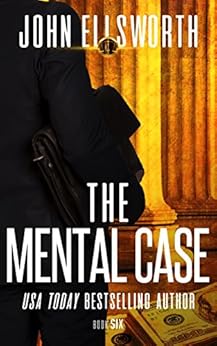 The Mental Case Thaddeus Murfee Legal Thriller Series