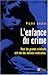 L'enfance du crime (French Edition) by 