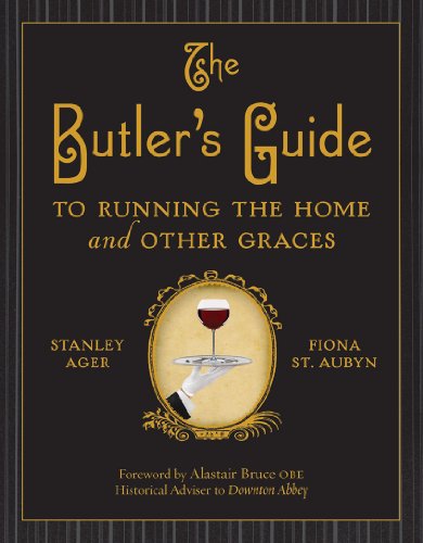 The Butler's Guide to Running the Home and Other Graces