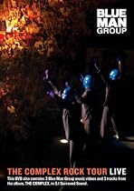 Blue Man Group - The Complex Rock Tour Live