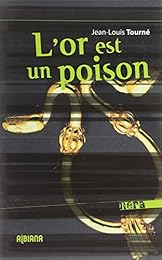 L' or est un poison