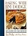 Baking With Jim Dodge by