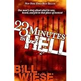 [(23 Minutes in Hell)] [By (author) Bill Wiese] published on (March, 2006)