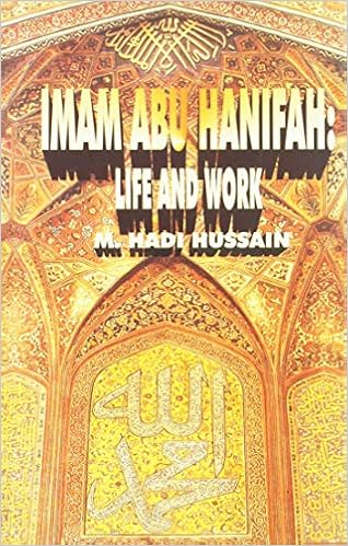 Imam Abu Hanifah Life And Work Hadi M Hussain 9788171510351 Amazon Com Books