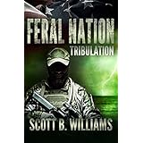 Feral Nation - Tribulation (Feral Nation Series Book 3)