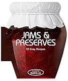 Jams & Preserves: 50 Easy Recipes