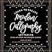 Learn to Create Modern Calligraphy Lettering by Shelly Kim