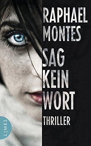 Sag kein Wort: Thriller (German Edition)