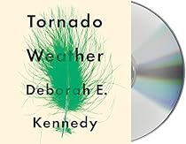 Tornado Weather: A Novel Tornado Weather: A Novel