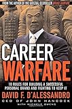Career Warfare: 10 Rules for Building a Successful Personal Brand and Fighting to Keep It cover
