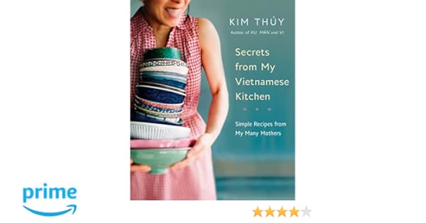 Amazon Com Secrets From My Vietnamese Kitchen Simple Recipes