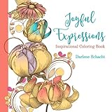 Joyful Expressions: Inspirational Coloring Book by Darlene Schacht