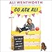 Go Ask Ali: Half-Baked Advice (and Free Lemonade) by