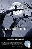 Strike Dog: A Woods Cop Mystery (Woods Cop Mysteries)