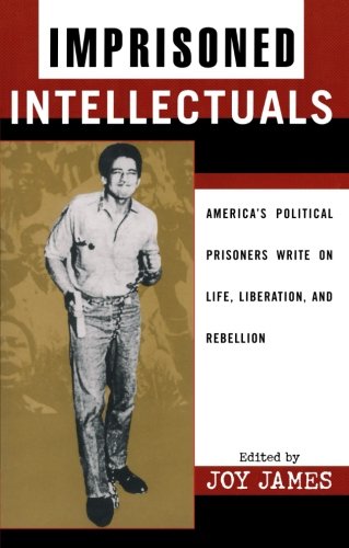 Imprisoned Intellectuals: America's Political Prisoners...