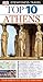 Top 10 Athens (EYEWITNESS TOP 10 TRAVEL GUIDE) by Coral Davenport, Jane Foster