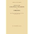List of the Colonial Soldiers of Virginia. Virginia State Library, Special Report of the Department of Archives and History f