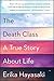 The Death Class: A True Story About Life
