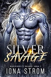Silver Savage: Warriors of Valose Saga 1