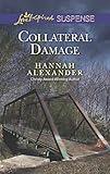 Collateral Damage (Love Inspired Suspense)