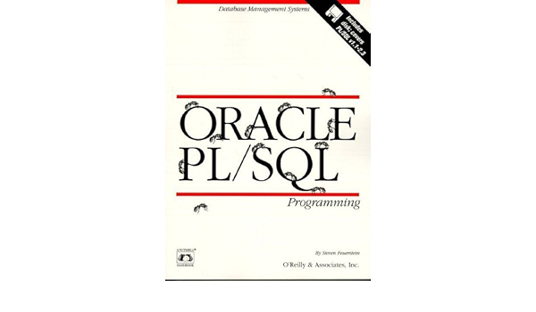 Oracle Pl Sql Programming Nutshell Handbooks Feuerstein Steven 9781565921429 Amazon Com Books
