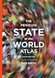 The Penguin State of the World Atlas: Eighth Edition by Dan Smith