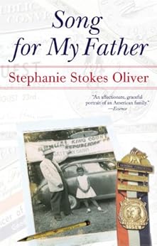Song For My Father Memoir Of An All American Family Kindle Edition By Stephanie Stokes Oliver