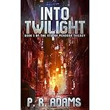 Into Twilight (The Stefan Mendoza Trilogy Book 1)