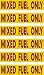 mixed fuel only, prime, fast delivery, 6 decals as shown, waterproof, laminated, UV fade protected, alert, warning, caution, notice, stickers, decals, for vehicle, car, truck, barrel, can, sign