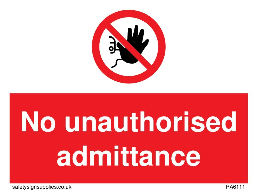 No unauthorised admittance