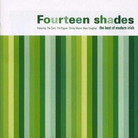 Fourteen Shades - The Best of Modern Irish