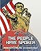 The People Have Spoken: An Atlas of an Alternate Socialist World by Rebecca Stirling, Nicholas Cipollo