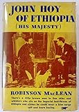 John Hoy of Ethiopia [His Majesty] [Haile Selassie I]
