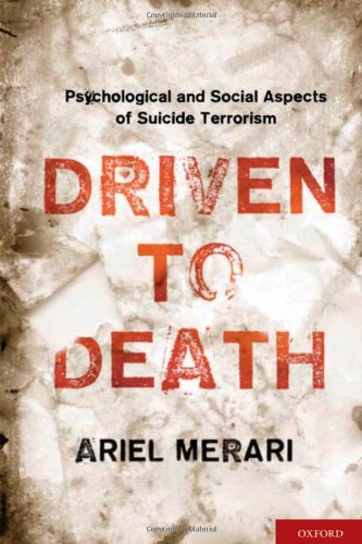 Driven to Death Psychological and Social Aspects of Suicide Terrorism (Hardcover)