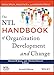 The NTL Handbook of Organization Development and Change: Principles, Practices, and Perspectives