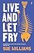 Live and Let Fry: A Rusty Bore Mystery (The Rusty Bore Mysteries Book 3) by