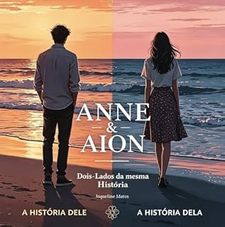 Livro Anne & Aion: Dois Lados da Mesma História