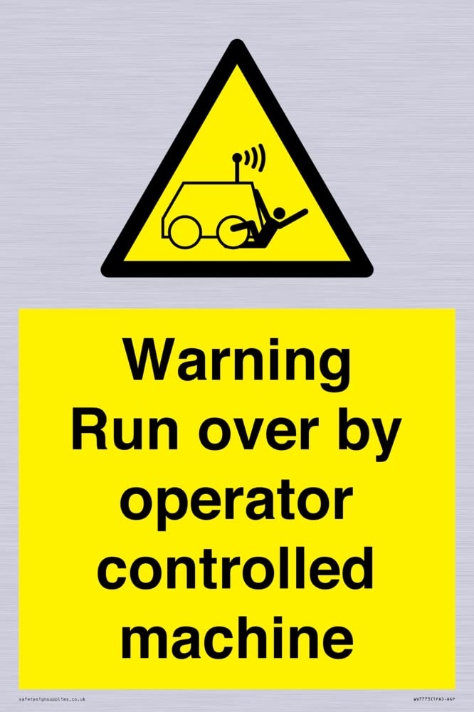 Warning run over by operator controlled machine Sign - 200x300mm - A4P